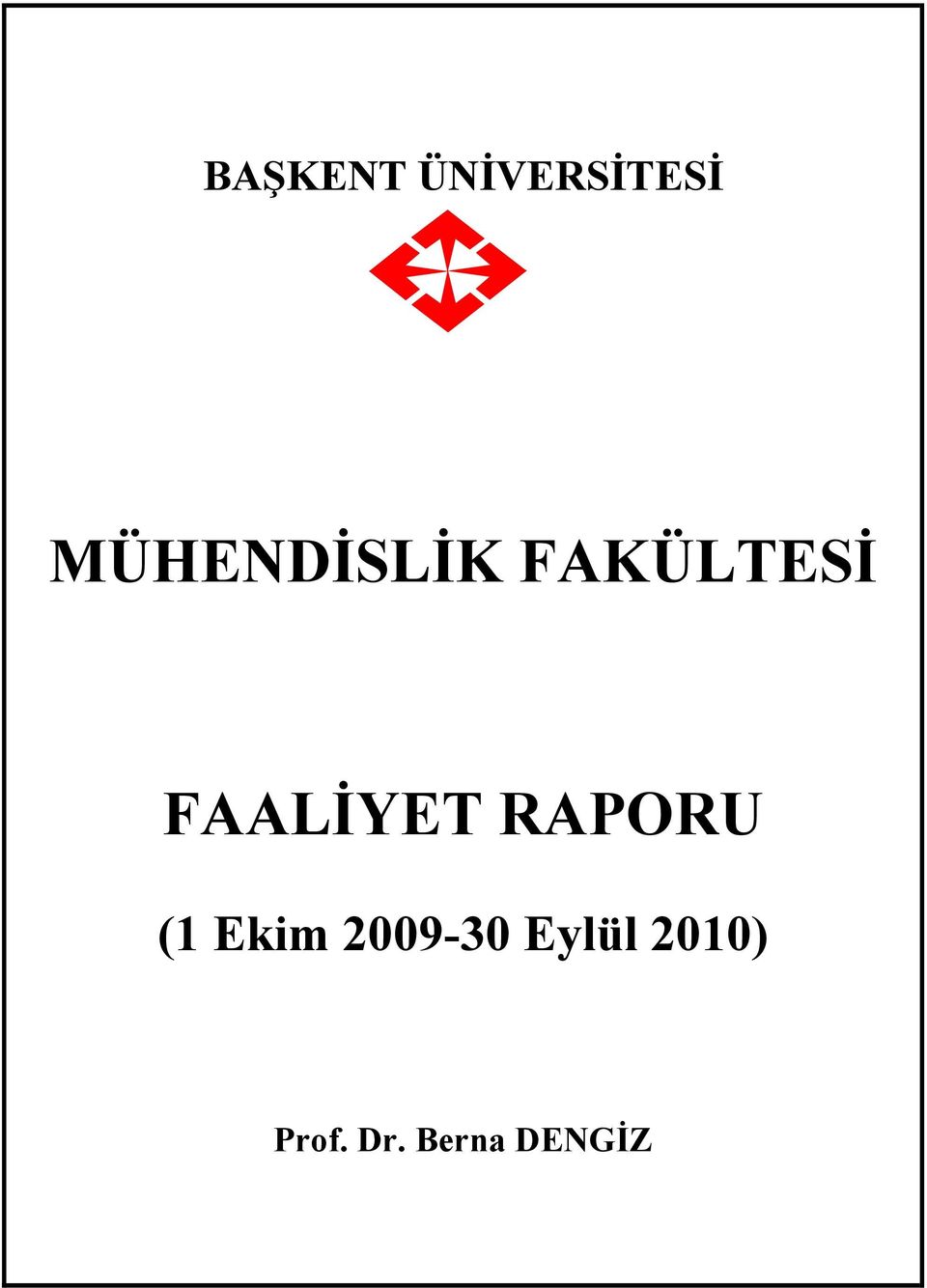 FAALİYET RAPORU (1 Ekim