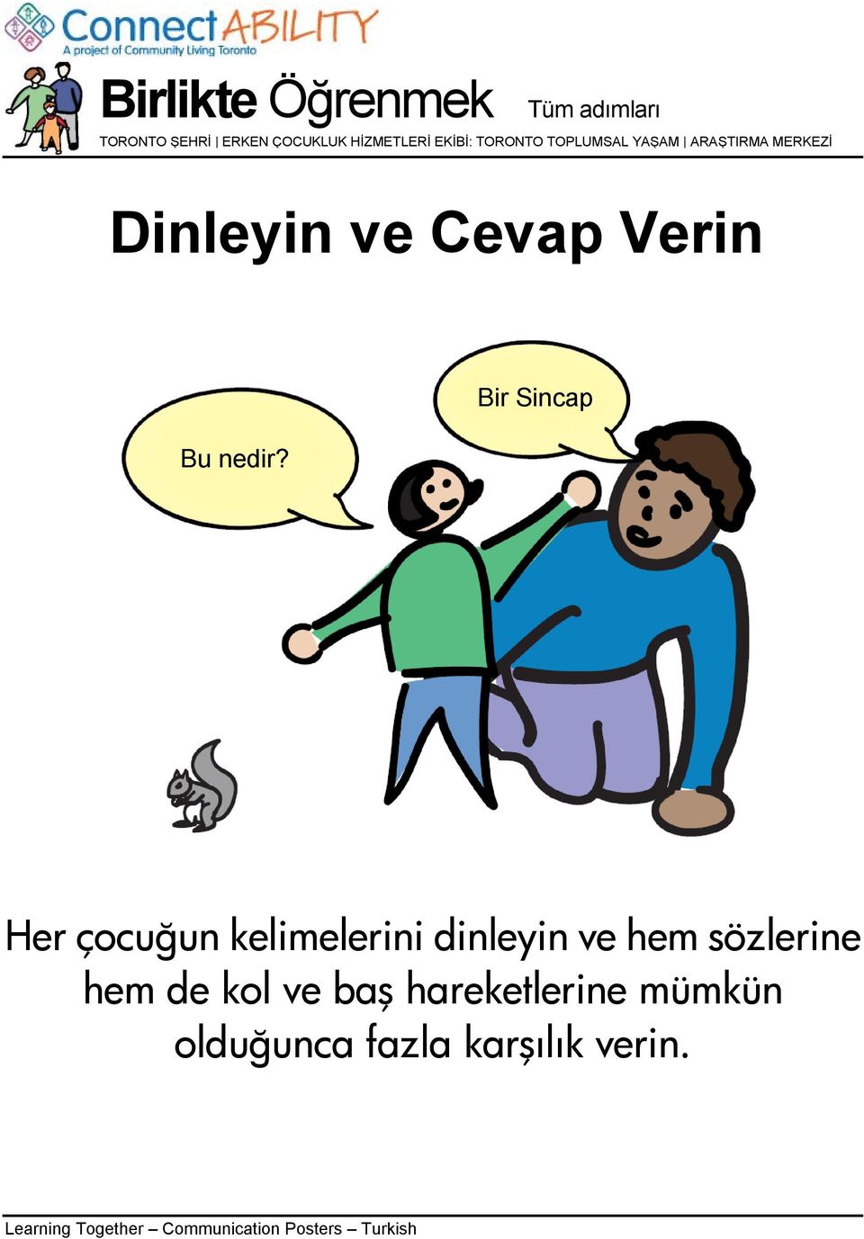 dinleyin ve hem sözlerine hem de kol ve