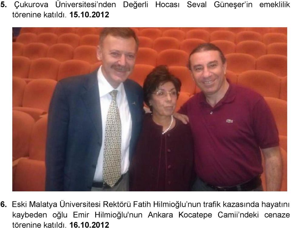 Eski Malatya Üniversitesi Rektörü Fatih Hilmioğlu nun trafik