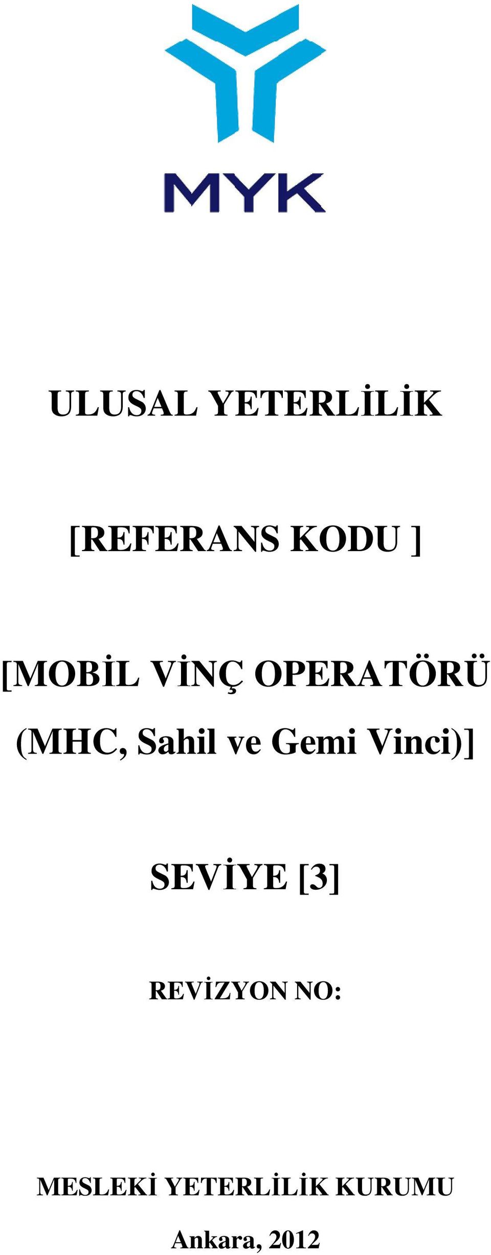 Gemi Vinci)] SEVİYE [3] REVİZYON NO: