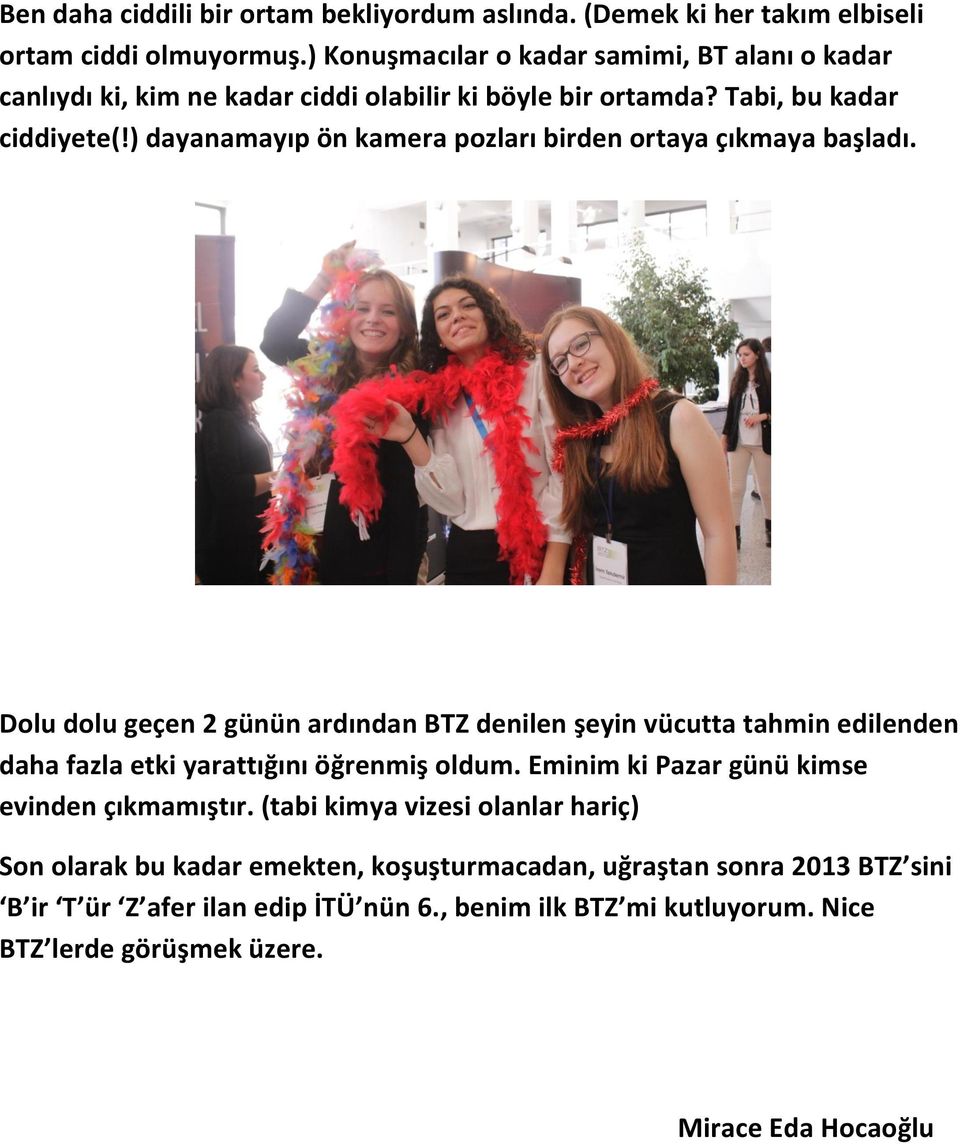 ) dayanamayıp ön kamera pozları birden ortaya çıkmaya başladı.