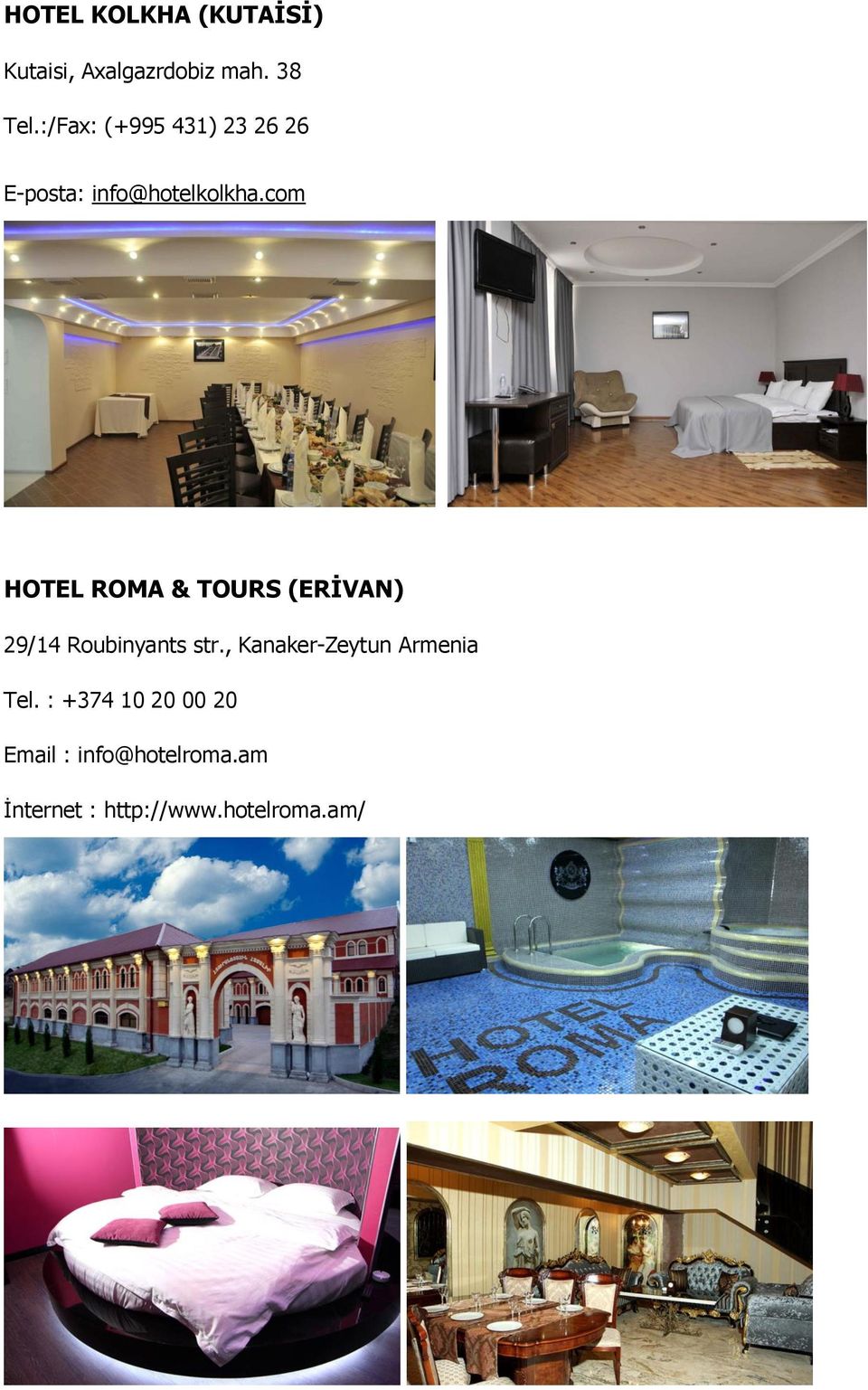com HOTEL ROMA & TOURS (ERİVAN) 29/14 Roubinyants str.