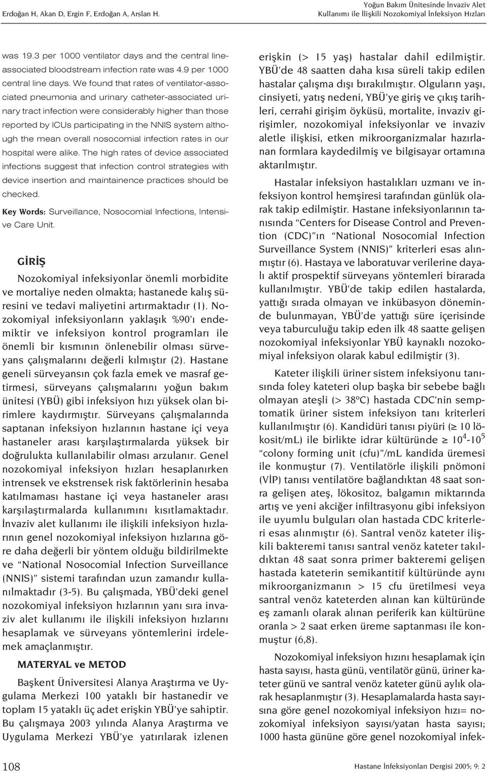 although the mean overall nosocomial infection rates in our hospital were alike.