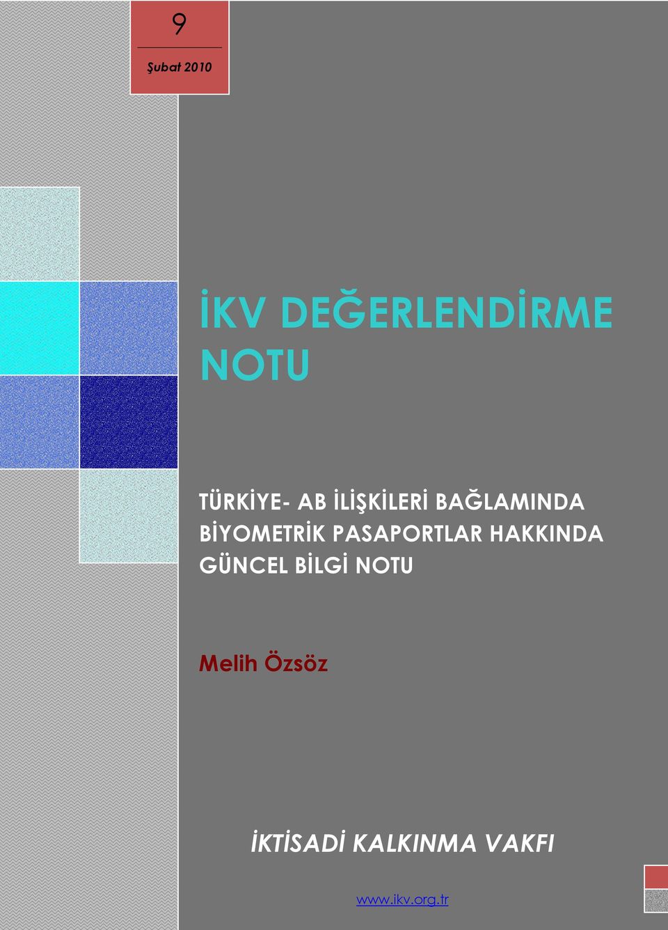 BĐYOMETRĐK PASAPORTLAR HAKKINDA GÜNCEL