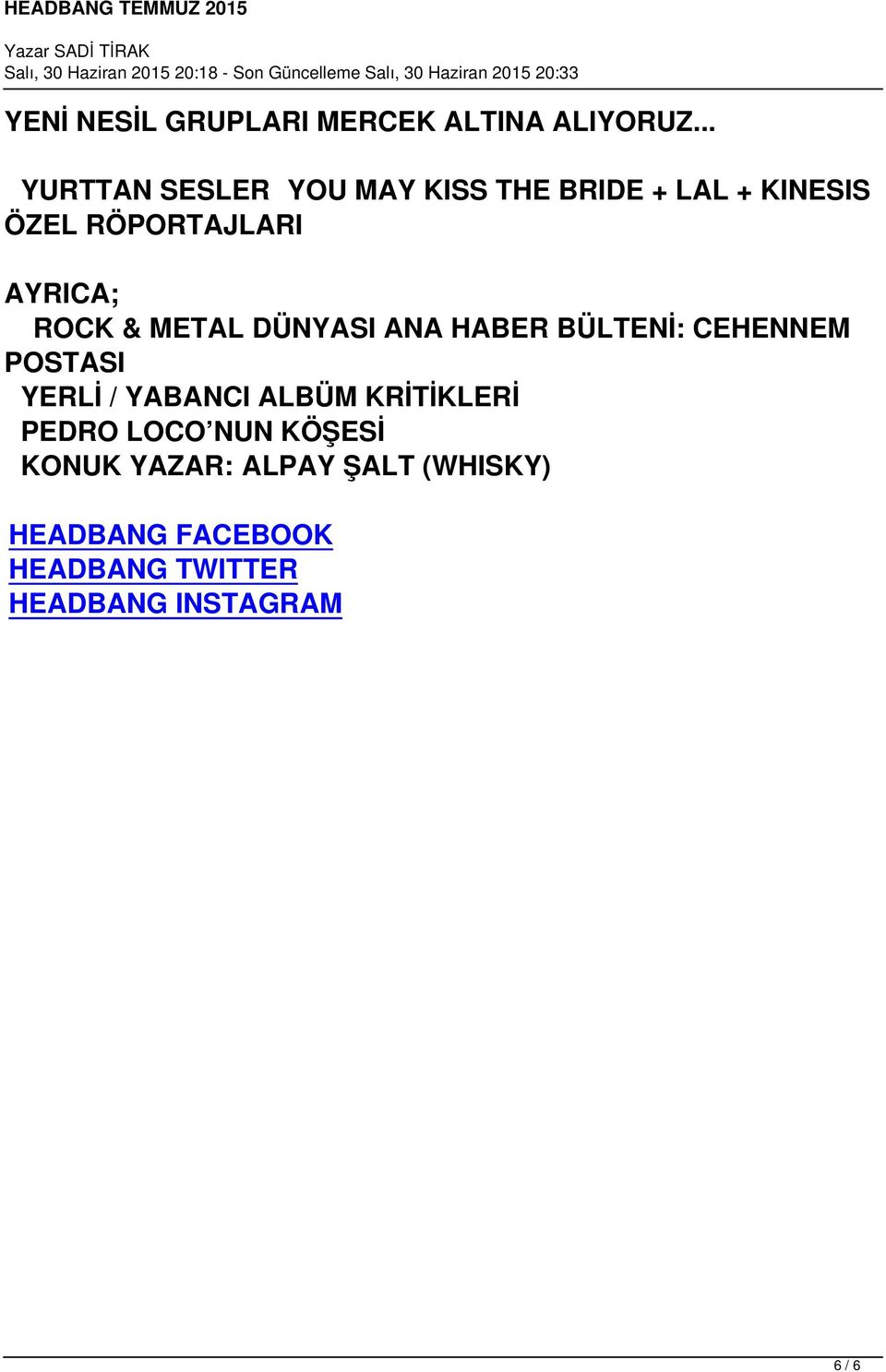 ROCK & METAL DÜNYASI ANA HABER BÜLTENİ: CEHENNEM POSTASI YERLİ / YABANCI ALBÜM