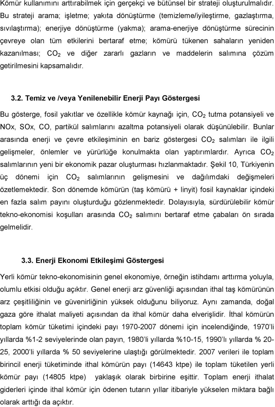 etme; kömürü tükenen sahaların yeniden kazanılması; CO 2 