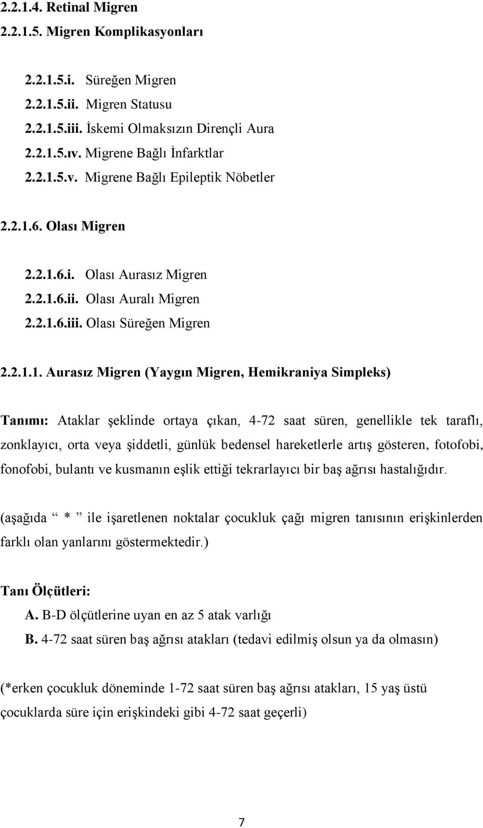 5.v. Migrene Bağlı Epileptik Nöbetler 2.2.1.