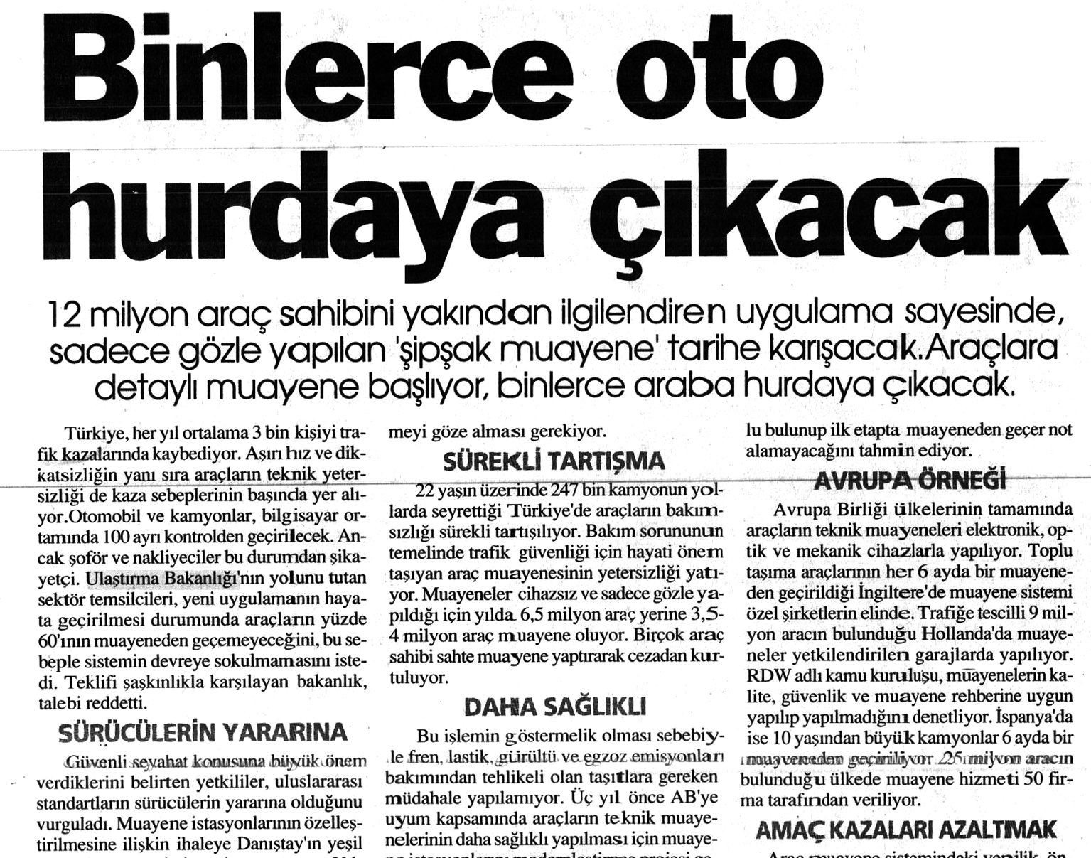 3 Aralık 2006 Son An 3 Aralık 2006 Zaman 8 Aralık 2006 Hürriyet