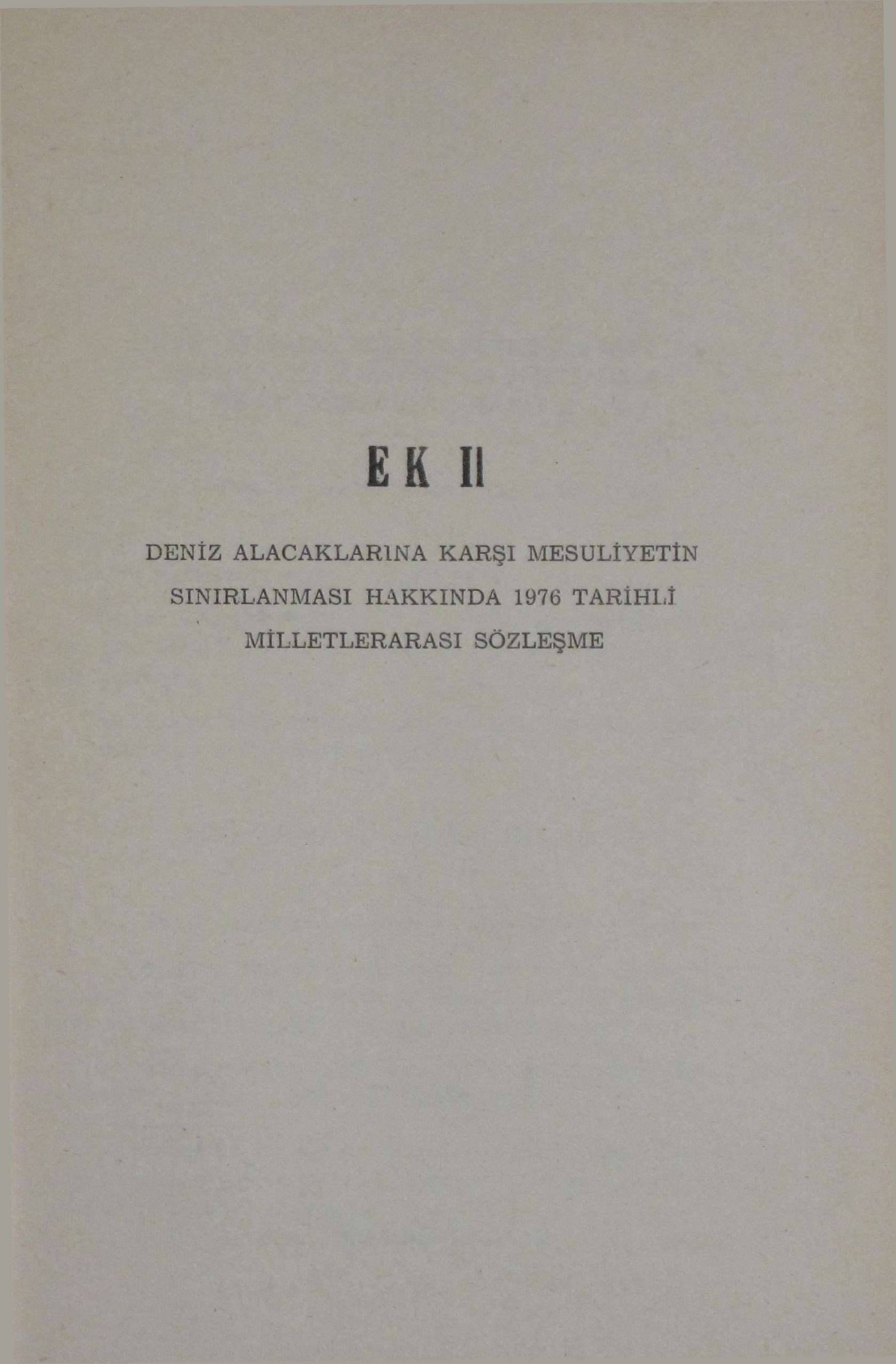 EK II DENİZ ALACAKLARINA KARŞI MESULİYETİN