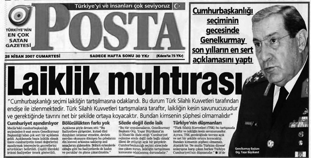 27 Nisan 2007 TSK Genelkurmay Başkanlığı BA-08/07 No lu Basın Açıklaması Türkiye Cumhuriyeti devletinin, başta laiklik olmak üzere, temel değerlerini aşındırmak için bitmez tükenmez bir çaba içinde