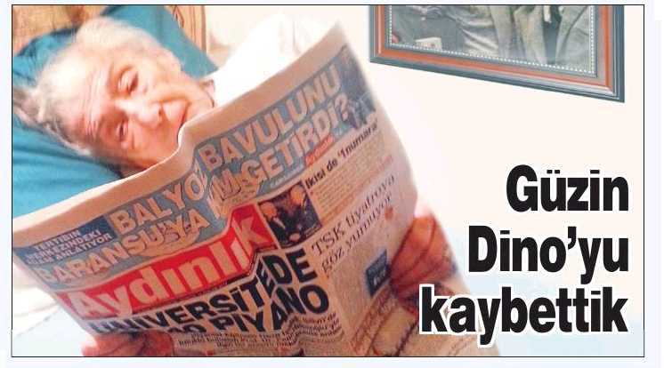 GÜZIN DINO'YU KAYBETTIK Yayın Adı : Aydınlık Gazetesi