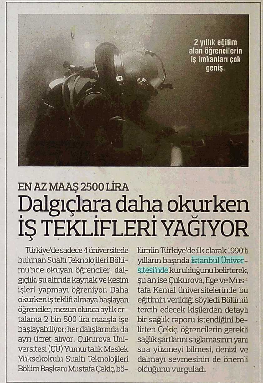 DALGIÇLARA DAHA OKURKEN IS TEKLIFLERI YAGIYOR Yayın Adı : Türkiye