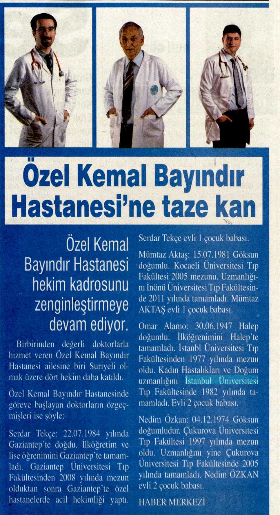 ÖZEL KEMAL BAYINDIR HASTANESI'NE TAZE KAN Yayın Adı : Gaziantep Hakimiyet