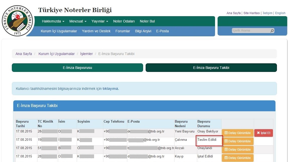 Onaylanan başvurular için e-imza teslim süreci başlatılmış olacaktır.