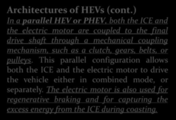 HİBRİD ARAÇLAR Architectures of HEVs (cont.