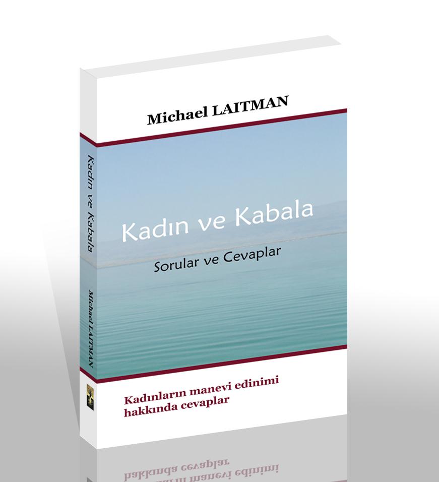 Kadın ve Kabala Bir arzu sonucu ortaya çıkanı ellerinizde tutuyorsunuz.