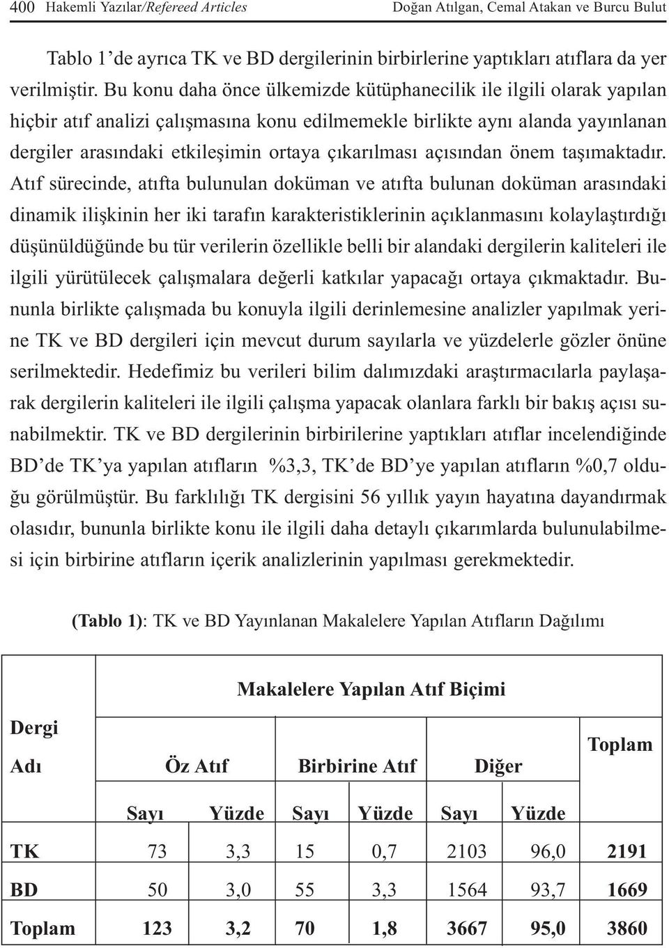 çıkarılması açısından önem taşımaktadır.