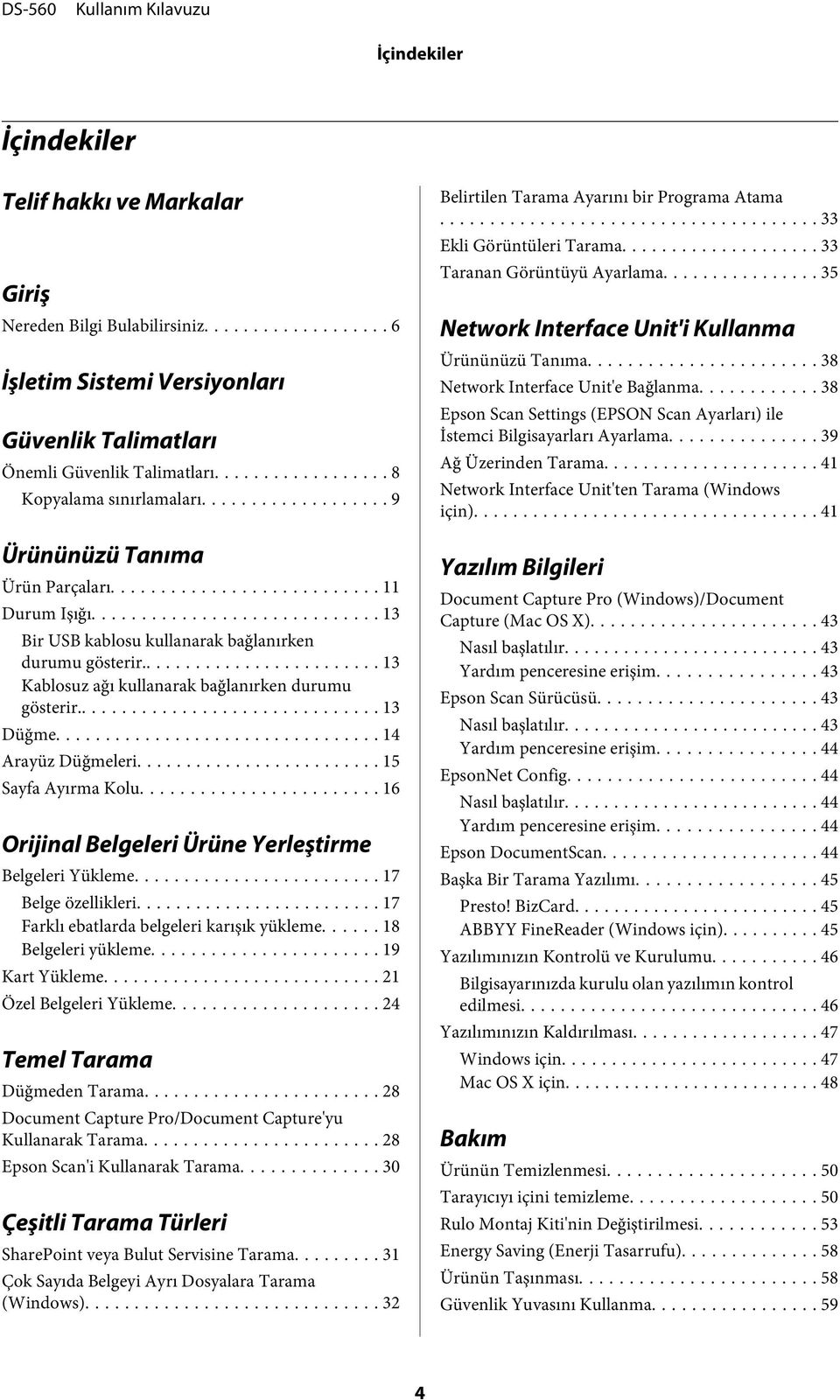 .. 14 Arayüz Düğmeleri... 15 Sayfa Ayırma Kolu... 16 Orijinal Belgeleri Ürüne Yerleştirme Belgeleri Yükleme... 17 Belge özellikleri... 17 Farklı ebatlarda belgeleri karışık yükleme.