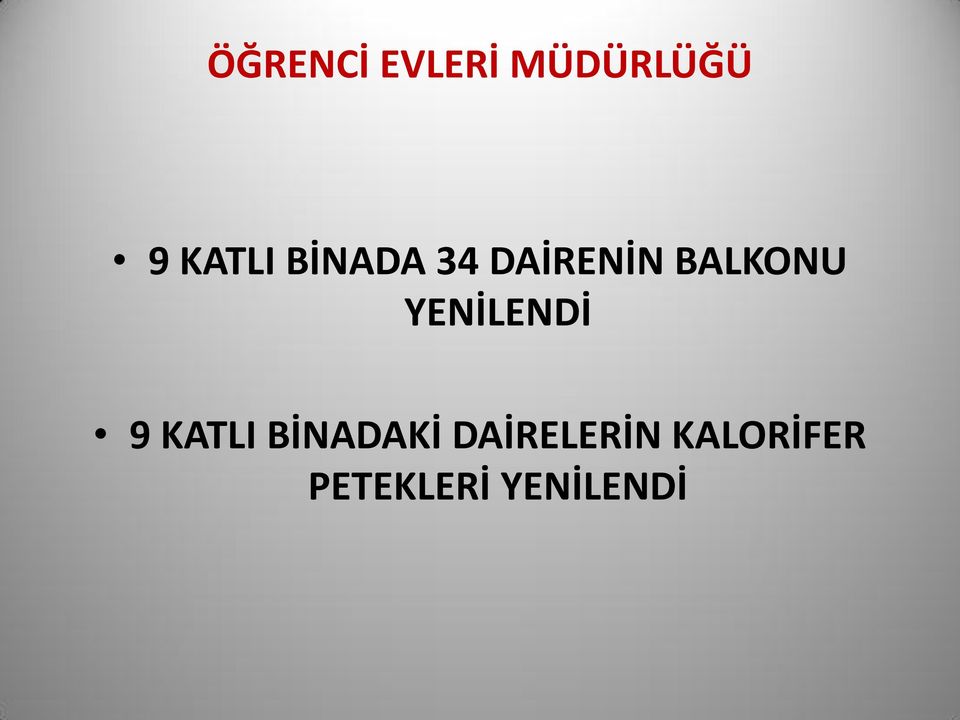 BALKONU YENİLENDİ 9 KATLI