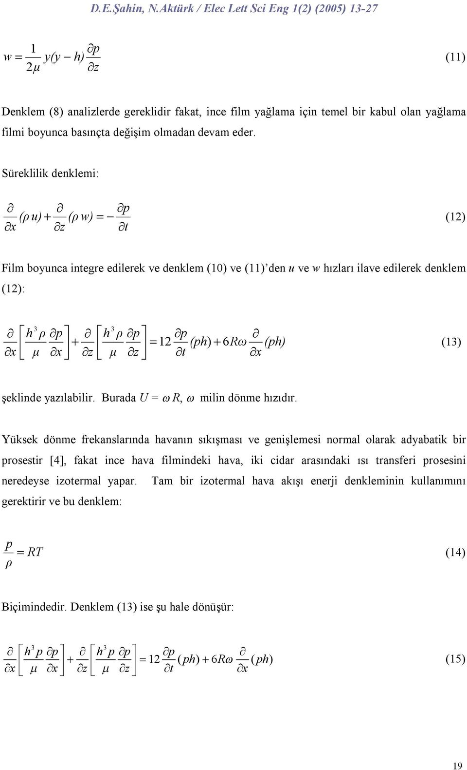 Bud U = R, milin dönme hııdı.