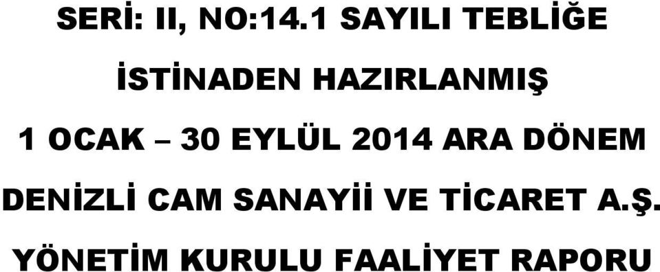 HAZIRLANMIŞ 1 OCAK 30 EYLÜL 2014 ARA