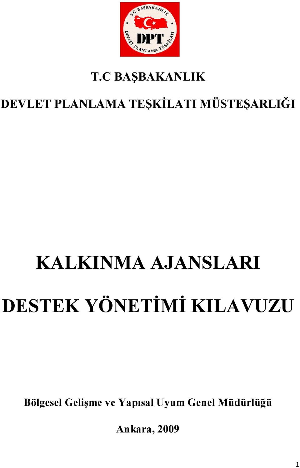 AJANSLARI DESTEK YÖNETİMİ KILAVUZU