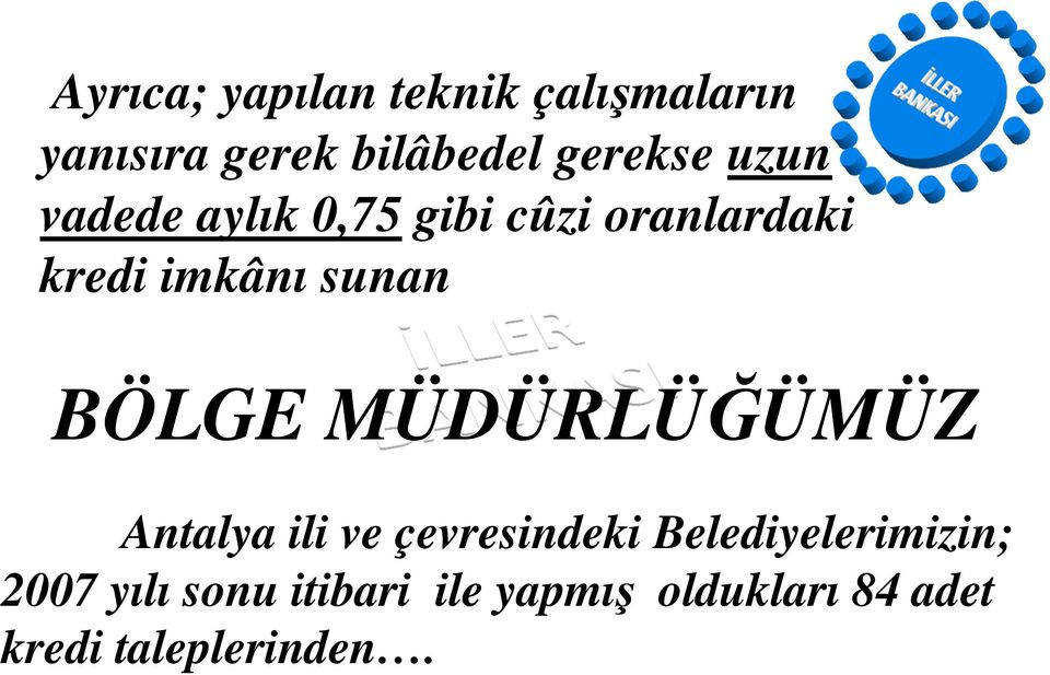 sunan BÖLGE MÜDÜRLÜĞÜMÜZ Antalya ili ve çevresindeki