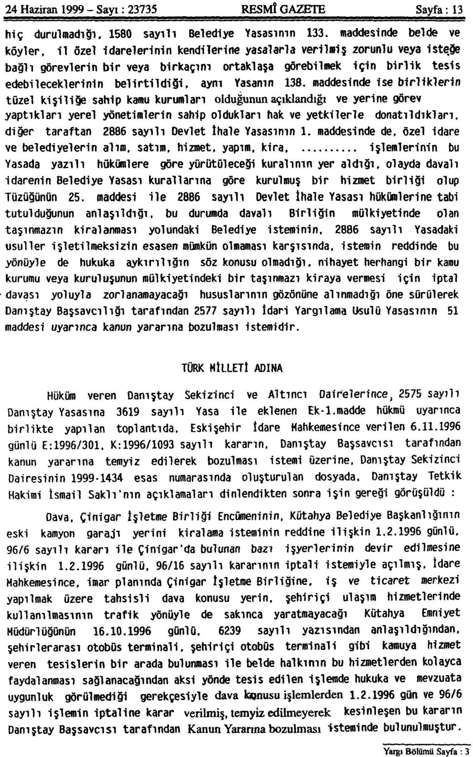 belirtildiği, aynı Yasanın 138.