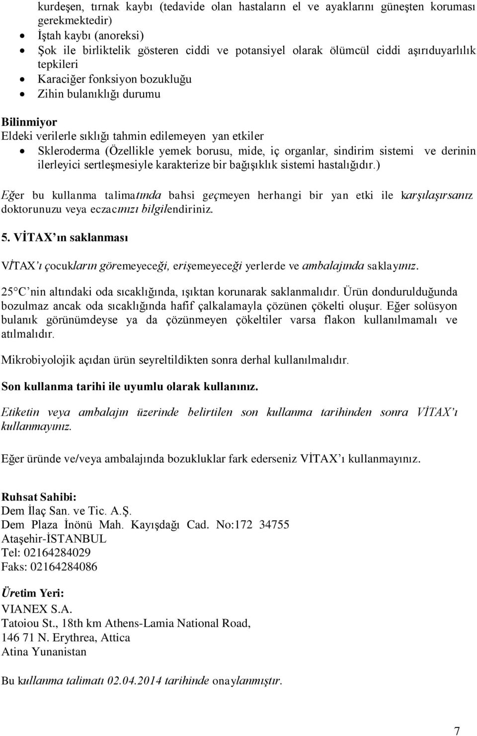 organlar, sindirim sistemi ve derinin ilerleyici sertleşmesiyle karakterize bir bağışıklık sistemi hastalığıdır.