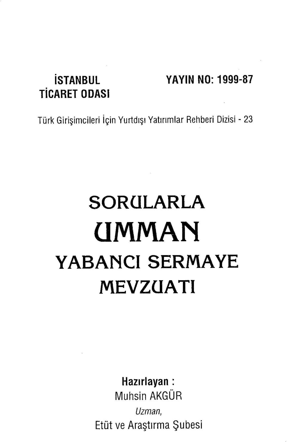 Dizisi - 23 SORULARLA UMMAN YABANCI SERMAYE