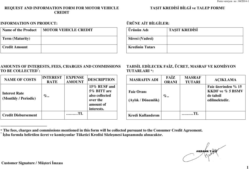 Disbursement INTEREST RATE EXPENSE AMOUNT DESCRIPTION 15% RUSF and 5% BITT are also collected over the amount of interests.