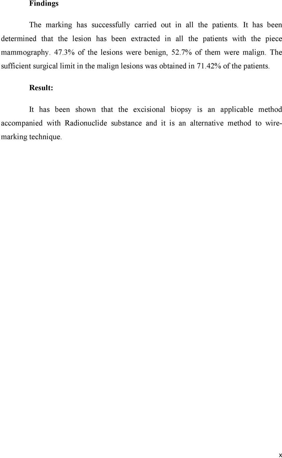 3% of the lesions were benign, 52.7% of them were malign.