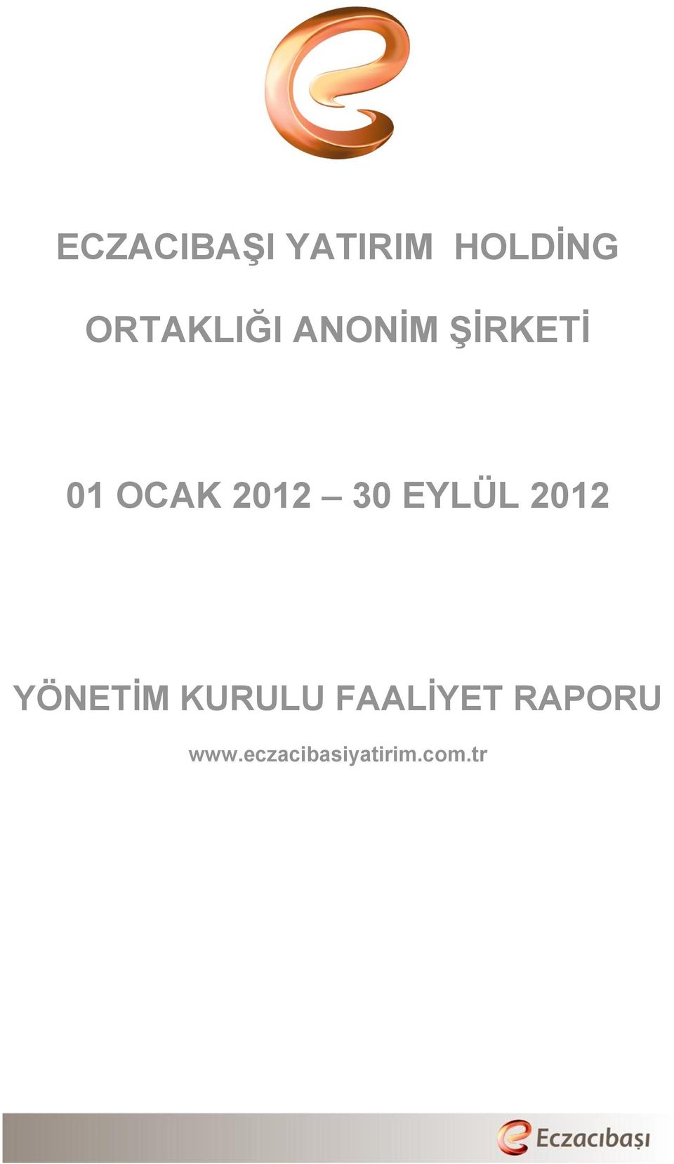 01 OCAK 2012 30 EYLÜL 2012