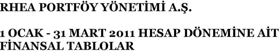 2011 HESAP DÖNEMİNE