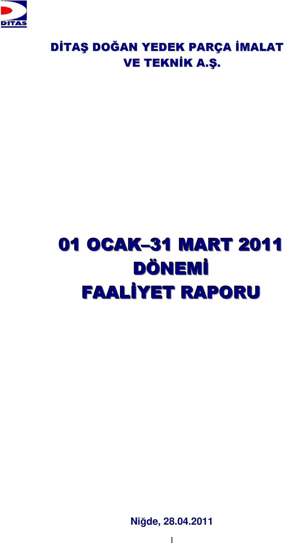 01 OCAK 31 MART 2011 DÖNEMİ