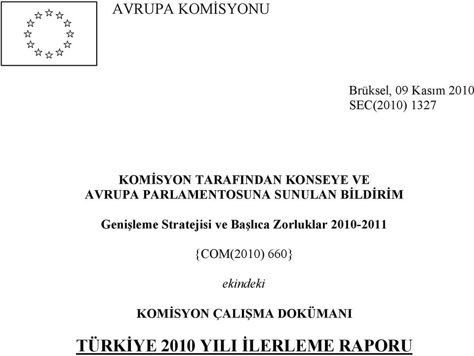 Genişleme Stratejisi ve Başlıca Zorluklar 2010-2011 {COM(2010)