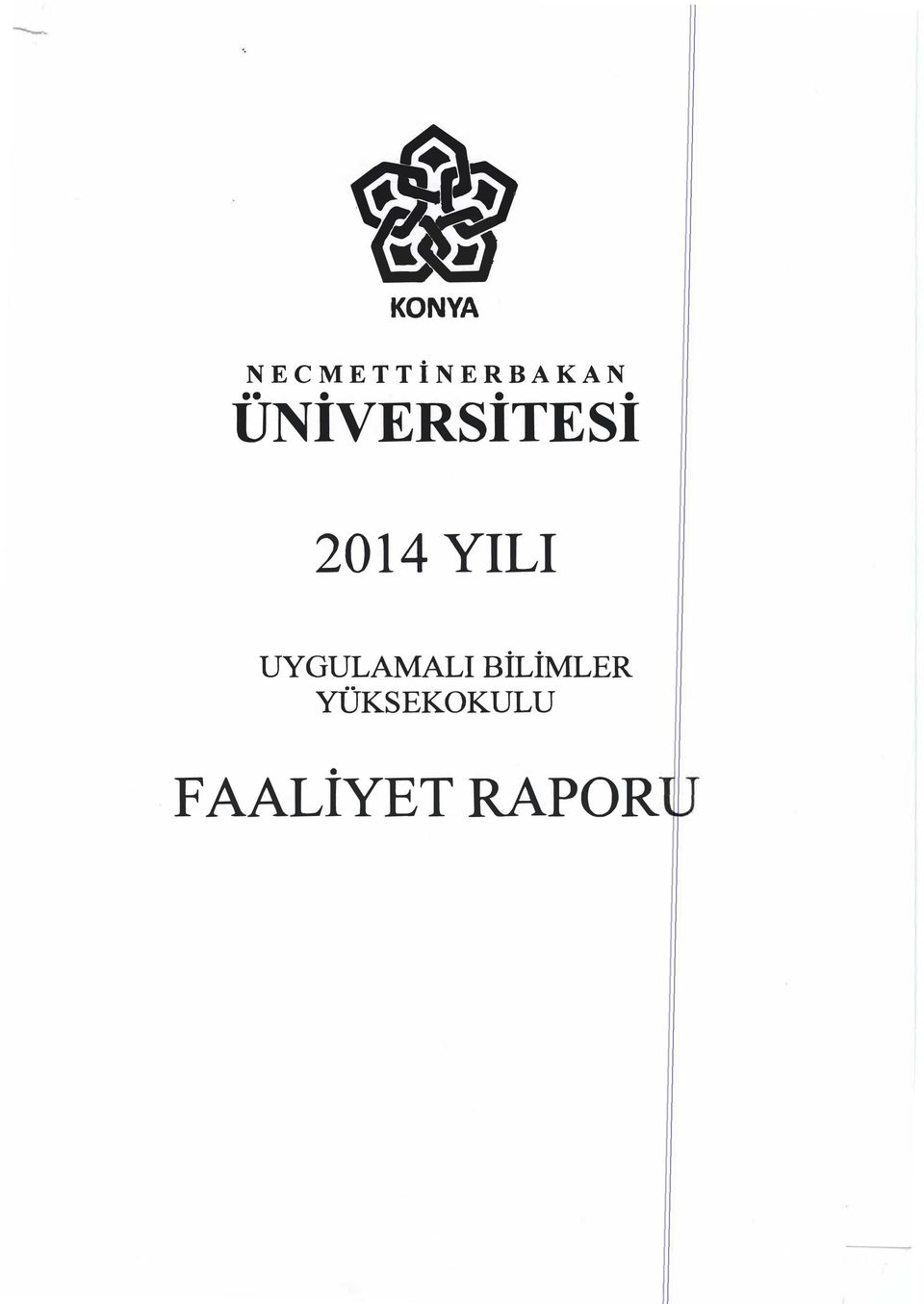 ÜNİVERSİTESİ 2014 YILI