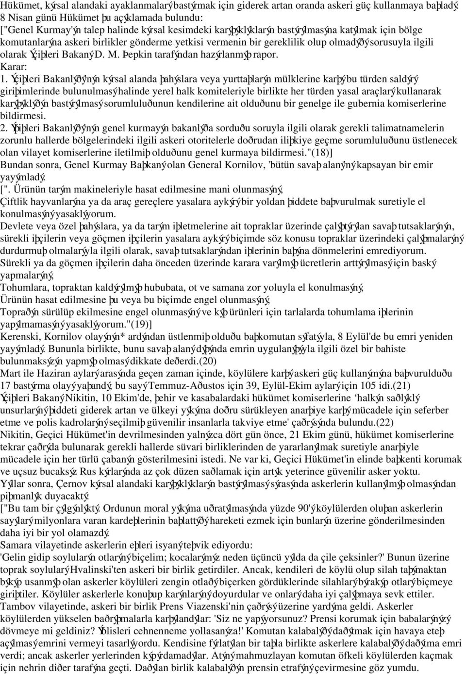 vermenin bir gereklilik olup olmadýðý sorusuyla ilgili olarak Ýçiþleri Bakaný D. M. Þepkin tarafýndan hazýrlanmýþ rapor. Karar: 1.