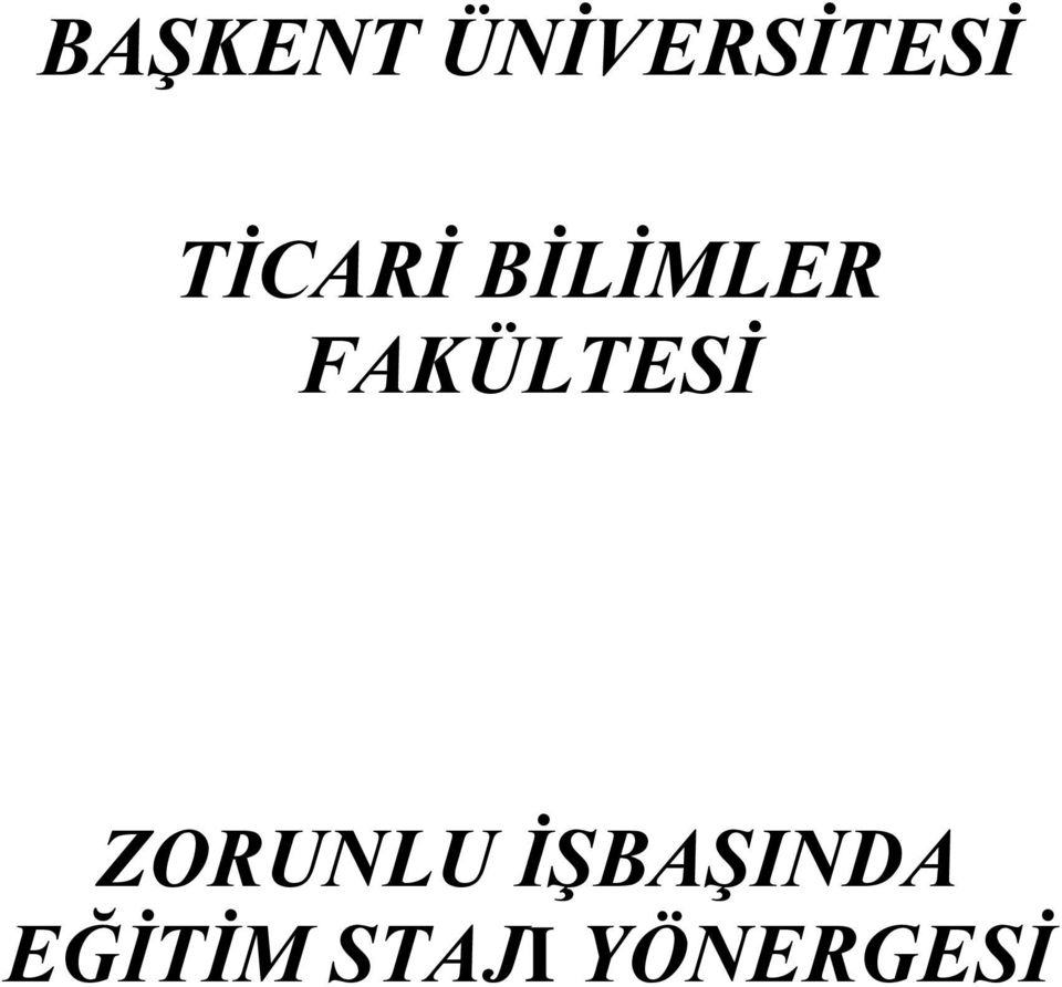 FAKÜLTESİ ZORUNLU