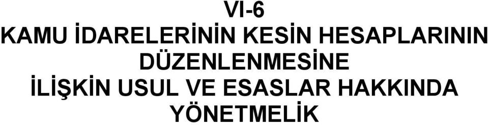 DÜZENLENMESİNE İLİŞKİN