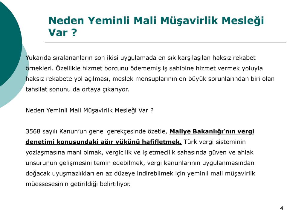 Neden Yeminli Mali Müşavirlik Mesleği Var?