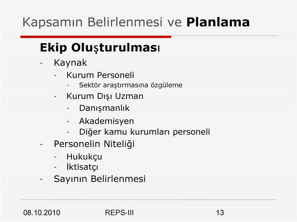 Uzman - Danışmanlık - Akademisyen - Diğer kamu kurumları