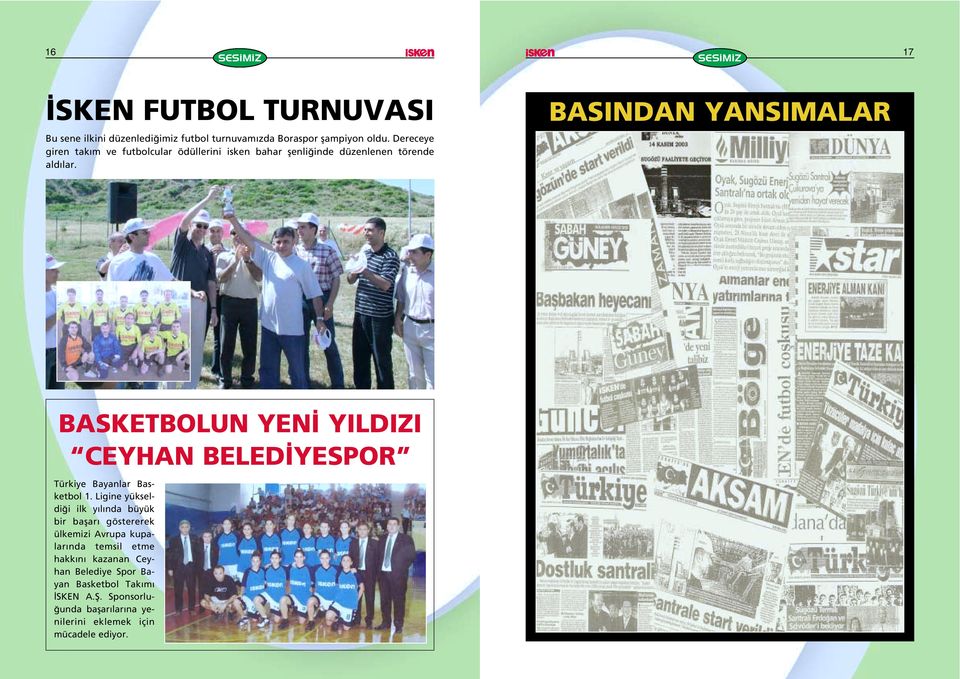 BASINDAN YANSIMALAR BASKETBOLUN YEN YILDIZI CEYHAN BELED YESPOR Türkiye Bayanlar Basketbol 1.