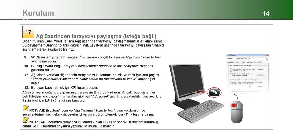 Bu bilgisayara bağlı tarayıcı Local scanner attached to this computer seçenek grubunu bulun. 11.