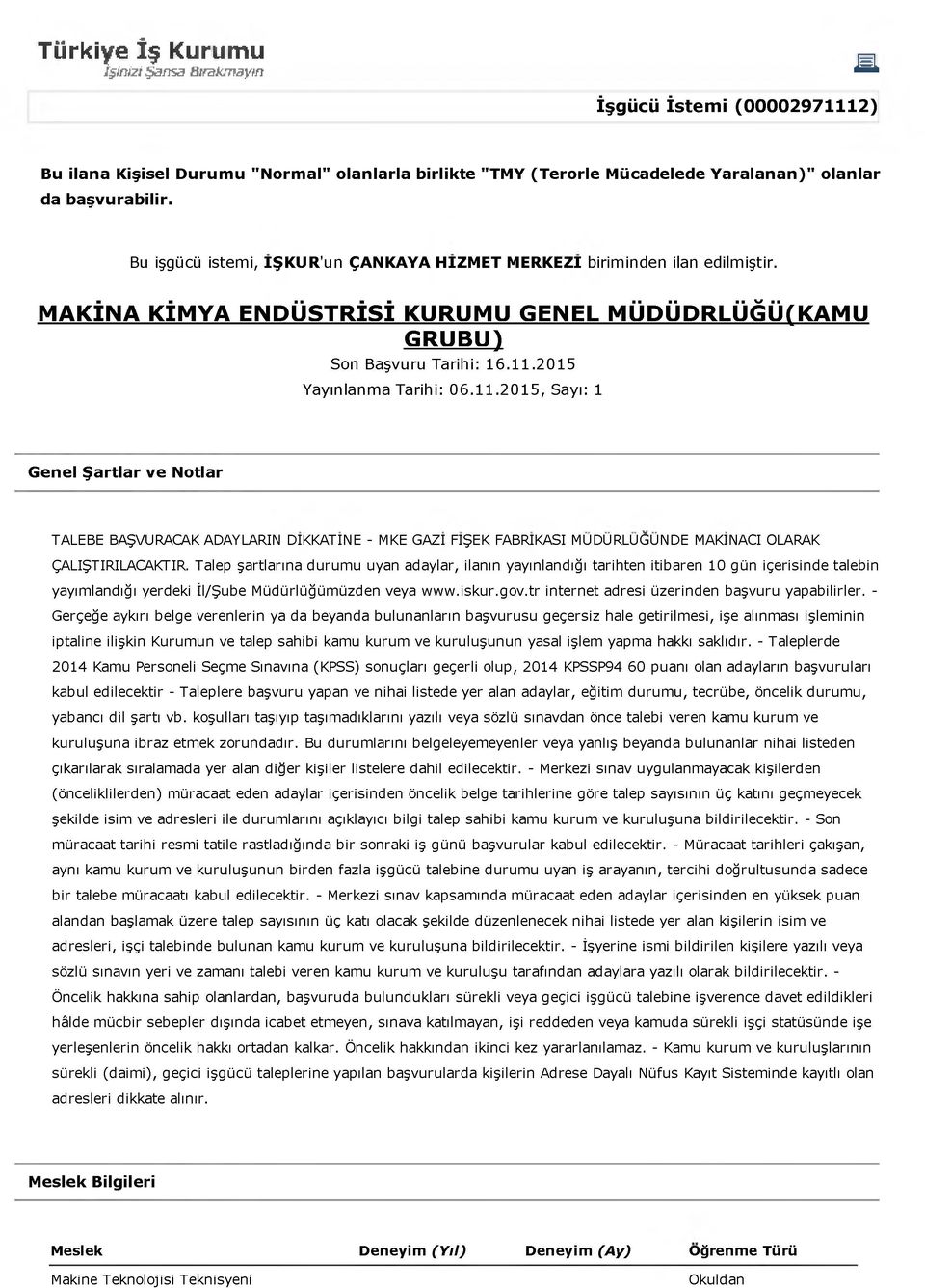 MAKİNA KİMYA ENDÜSTRİSİ KURUMU GENEL MÜPÜPRLÜĞÜ(KAMU GRUBU) Son Başvuru Tarihi: 16.11.