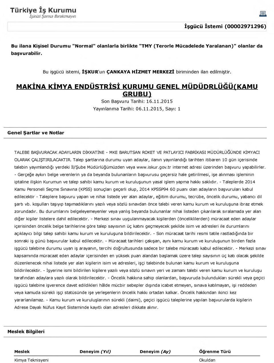 MAKİNA KİMYA ENDÜSTRİSİ KURUMU GENEL MÜPÜPRLÜĞÜ(KAMU GRUBU) Son Başvuru Tarihi: 16.11.