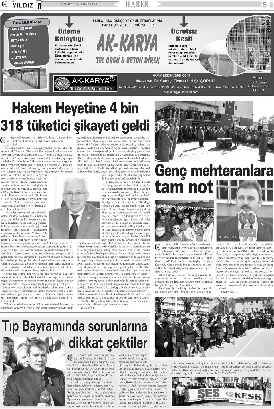 TARLA -BAÐ-BAHÇE VE OKUL ETRAFLARINA PANEL ÇÝT VE TEL ÖRGÜ YAPILIR AK-KARYA TEL ÖRGÜ & BETON DÝREK Ücretsiz Keþif Firmamýz tüm müþterilerimize hiç bir ücret talep etmeden ücretsiz keþif hizmeti