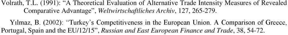 Coparative Advantage, Weltwirtschaftliches Archiv, 27, 265-279. Yılaz, B.