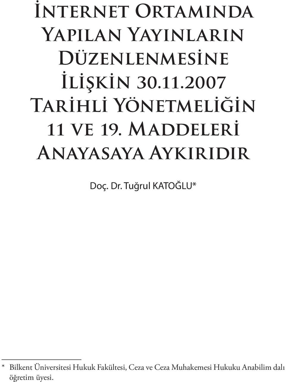 Maddeleri Anayasaya Aykırıdır Doç. Dr.