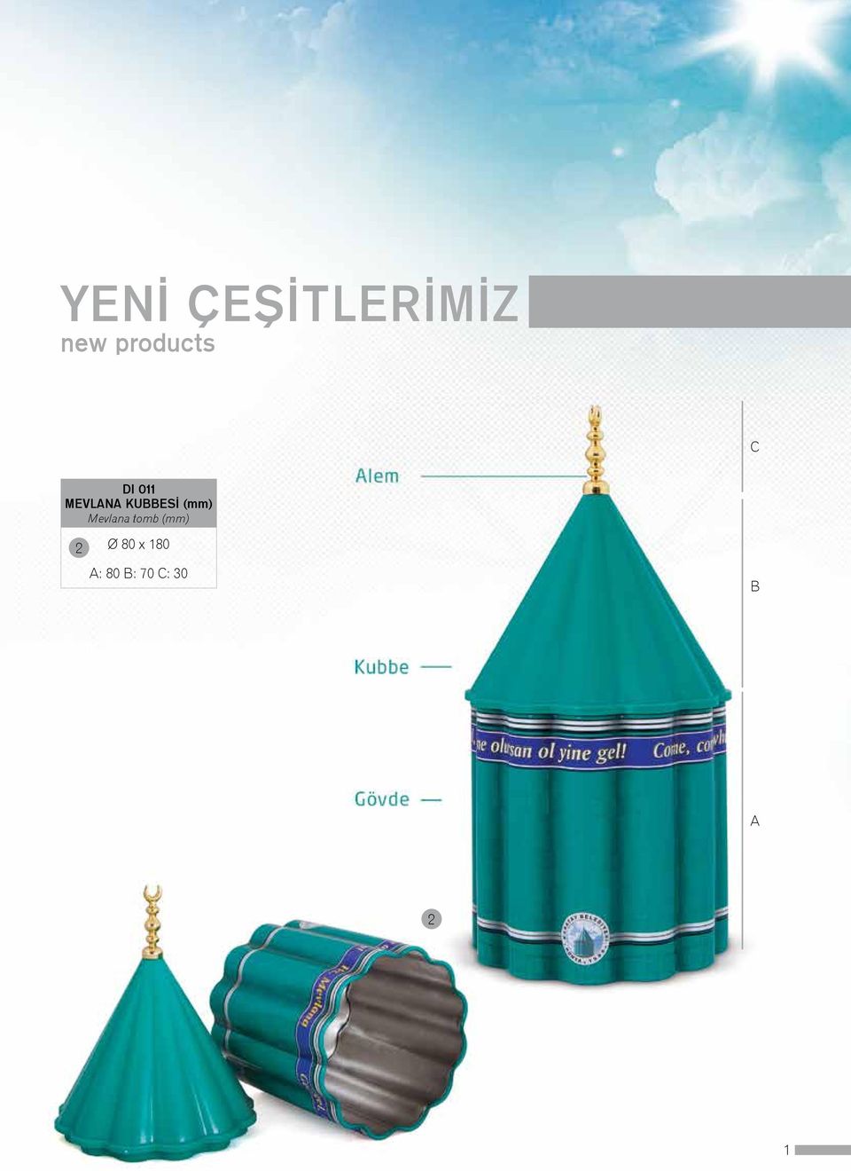 KUBBESİ (mm) Mevlana tomb